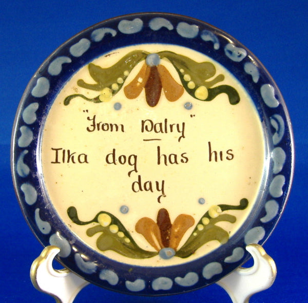 Edwardian Mottoware Dish Longpark Torquay Devon Ilka Dog Has Day