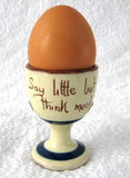 Mottoware Egg Cup Motto Say Little Think Much 1920s England Mottow Ware Devon