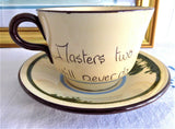 Watcombe Torquay Large Cup and Saucer Masters Two Will Never Do 1940s