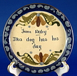 Click here to enlarge image and see more about item 7307: Mottoware Dish Longpark Torquay Devon Ilka Dog Has Day