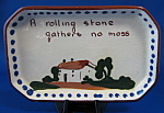 Click here to enlarge image and see more about item 7793: Motto Ware Dish Tray Rolling Stone Dartmouth Mottoware
